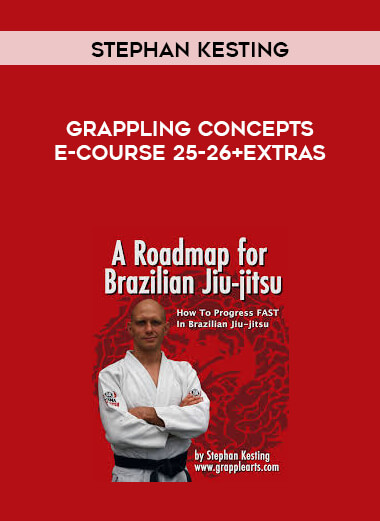 Stephan Kesting - Grappling Concepts E-Course 25-26 +Extras courses available download now.