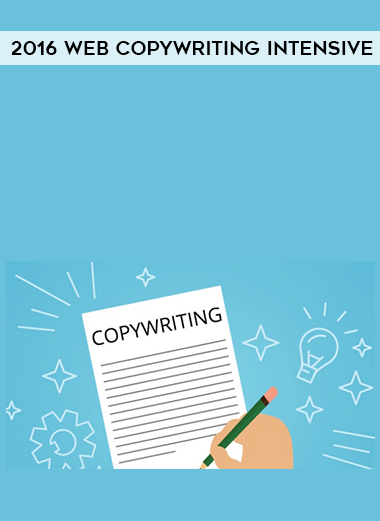 2016 Web Copywriting Intensive courses available download now.