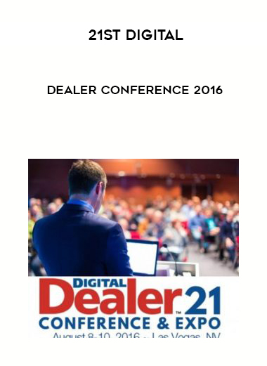 21st Digital Dealer Conference 2016 courses available download now.