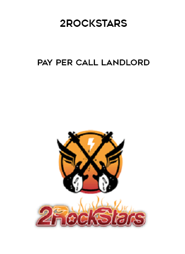 2RockStars - Pay Per Call Landlord courses available download now.