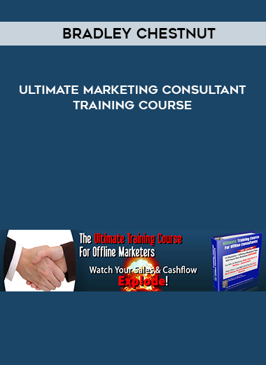 Bradley Chestnut – Ultimate Marketing Consultant Training Course courses available download now.