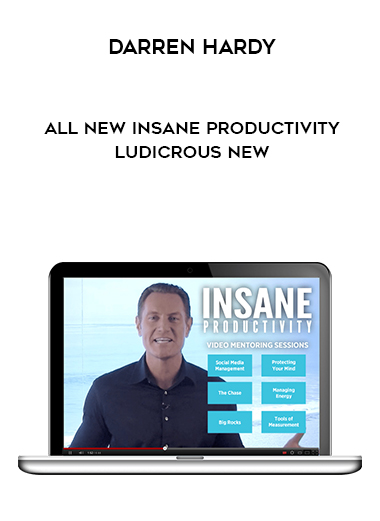 Darren Hardy – All New Insane Productivity Ludicrous New courses available download now.