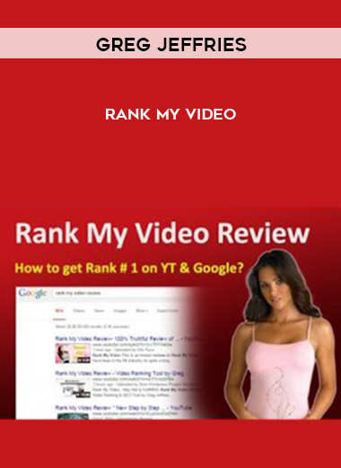Greg Jeffries – Rank My Video courses available download now.