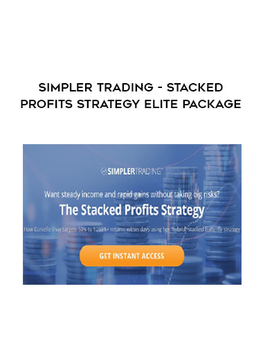 Simpler trading - Stacked Profits Strategy Elite Package courses available download now.