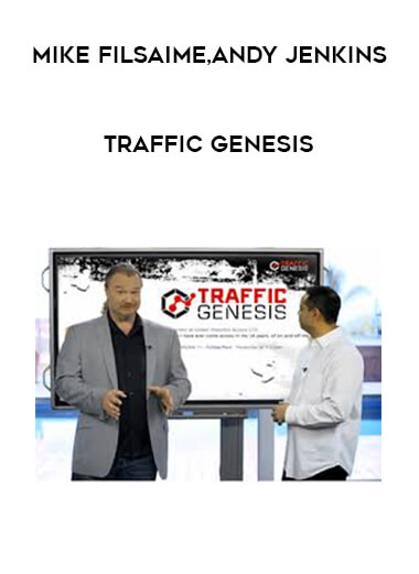 Mike Filsaime and Andy Jenkins - Traffic Genesis courses available download now.