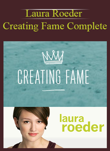 Laura Roeder – Creating Fame Complete courses available download now.